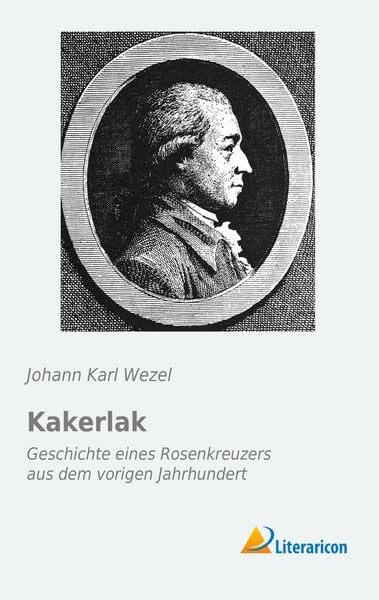 Kakerlak, Taschenbuch von Johann Karl Wezel, Literaricon, 9783956972539