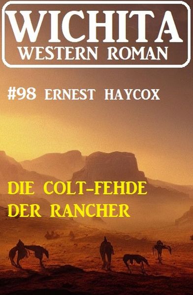 Produktbild: Die Colt-Fehde der Rancher: Wichita Western Roman 98