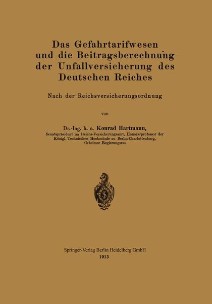 Produktbild: Das Gefahrtarifwesen und die Beitragsberechnung der Unfallversicherung des Deutschen Reiches