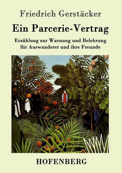 Ein Parcerie-Vertrag, Taschenbuch von Friedrich Gerstäcker, Hofenberg, 9783843014182