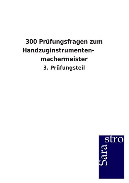 Produktbild: 300 Pr&uuml;fungsfragen zum Handzuginstrumenten- machermeister
