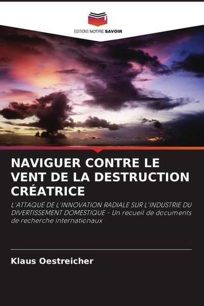 Produktbild: Naviguer Contre Le Vent De La Destruction Cr&eacute;atrice