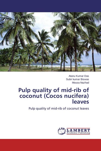 Produktbild: Pulp quality of mid-rib of coconut (Cocos nucifera) leaves