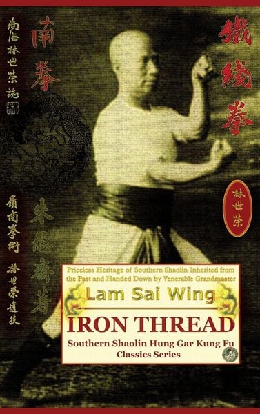Produktbild: Iron Thread. Southern Shaolin Hung Gar Kung Fu Classics Series