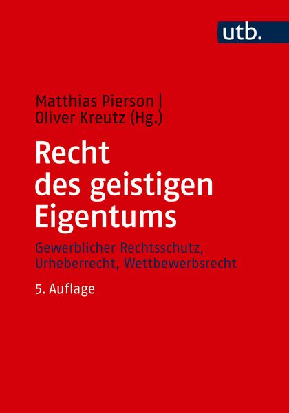 Recht des geistigen Eigentums, Taschenbuch von , Utb GmbH, 9783825263409