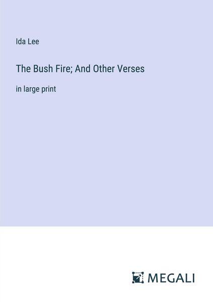 Produktbild: The Bush Fire; And Other Verses