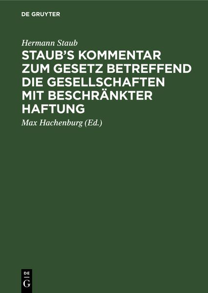 Produktbild: Staub's Kommentar zum Gesetz betreffend die Gesellschaften mit beschr&auml;nkter Haftung