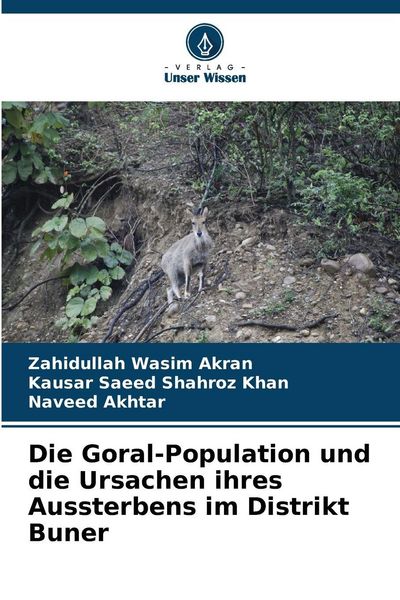 Produktbild: Die Goral-Population und die Ursachen ihres Aussterbens im Distrikt Buner