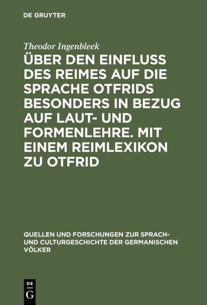 Produktbild: &Uuml;ber den Einfluss des Reimes auf die Sprache Otfrids besonders in Bezug auf Laut- und Formenlehre. Mit einem Reimlexikon zu Otfrid