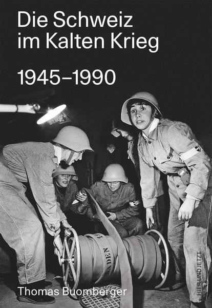 Produktbild: Die Schweiz im Kalten Krieg 1945-1990