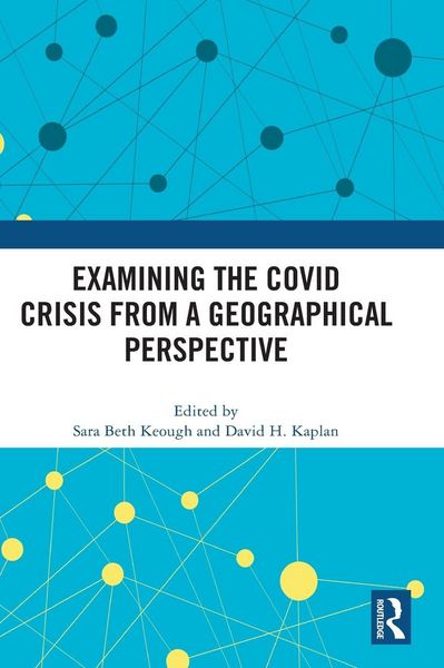 Produktbild: Examining the COVID Crisis from a Geographical Perspective