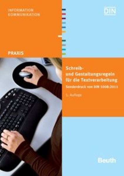 Schreib- und Gestaltungsregeln für die Textverarbeitung, Taschenbuch von , Beuth