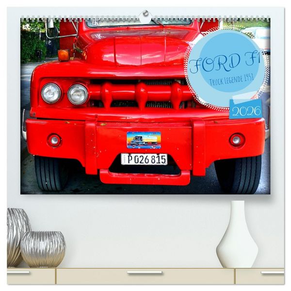 Produktbild: FORD F1 - Truck Legende 1951 (hochwertiger Premium Wandkalender 2026 DIN A2 quer), Kunstdruck in Hochglanz