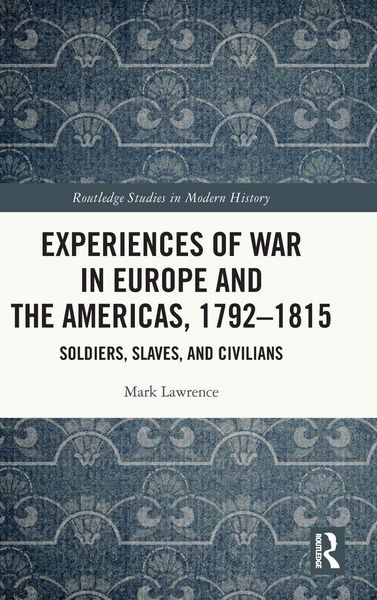 Produktbild: Experiences of War in Europe and the Americas, 1792-1815
