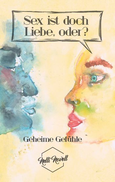Geheime Gefühle, Taschenbuch von Nelli Novell, Twentysix Love, 9783740727390