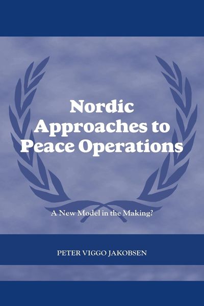 Produktbild: Nordic Approaches to Peace Operations