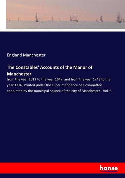 Produktbild: The Constables' Accounts of the Manor of Manchester