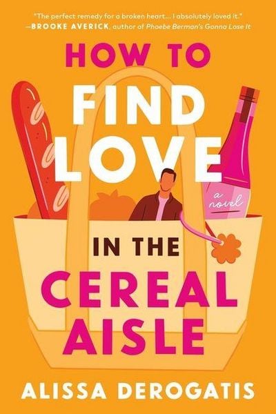 Produktbild: How to Find Love in the Cereal Aisle