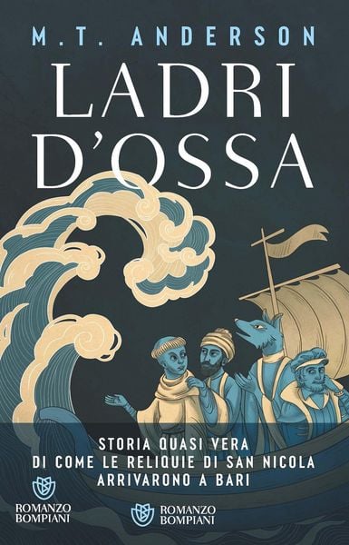 Produktbild: Ladri d'ossa. Storia quasi vera di come le reliquie di san Nicola arrivarono a Bari