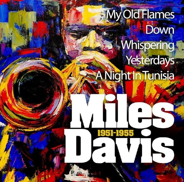 Miles Davis 1951 - 1955 - Miles Davis, CD
