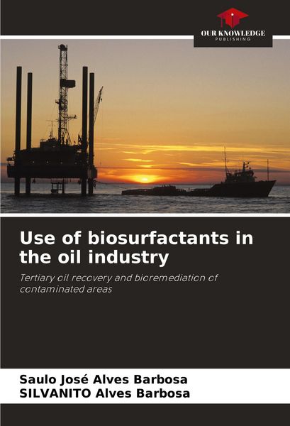 Produktbild: Use of biosurfactants in the oil industry