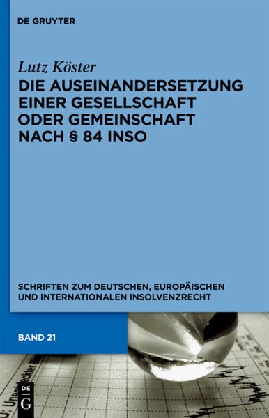 Produktbild: Die Auseinandersetzung einer Gesellschaft oder Gemeinschaft nach &sect; 84 InsO