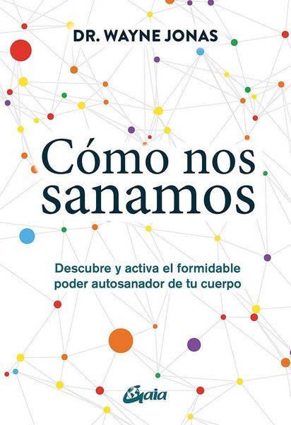 Produktbild: C&oacute;mo nos sanamos : descubre y activa el formidable poder autosanador de tu cuerpo