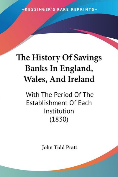 Produktbild: The History Of Savings Banks In England, Wales, And Ireland
