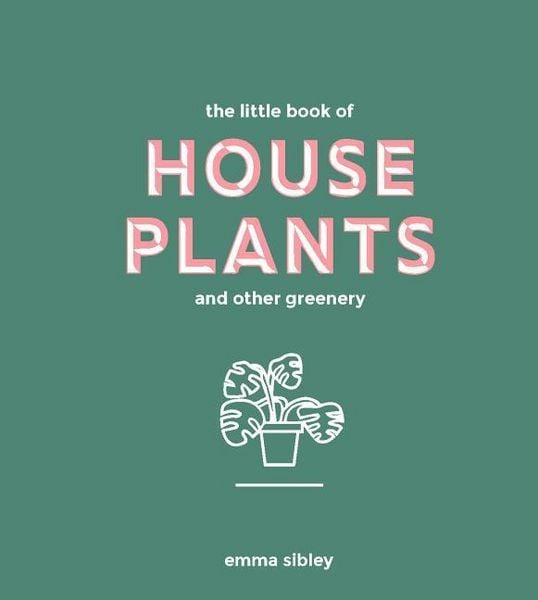 Produktbild: Little Book of House Plants and Other Greenery