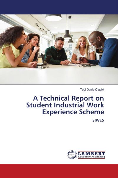 Produktbild: A Technical Report on Student Industrial Work Experience Scheme