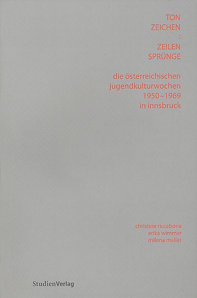 Die Österreichischen Jugendkulturwochen 1950-1969 in Innsbruck