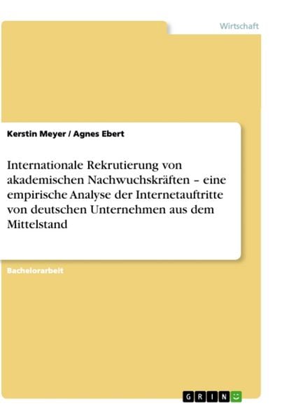 Produktbild: Internationale Rekrutierung von akademischen Nachwuchskr&auml;ften - eine empirische Analyse der Internetauftritte von deutschen Unternehmen aus dem Mittelstand