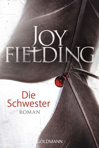 Die Schwester, Taschenbuch von Joy Fielding, Goldmann
