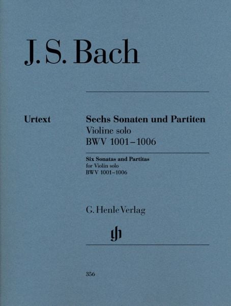 Johann Sebastian Bach - Sonaten und Partiten BWV 1001-1006 für Violine solo