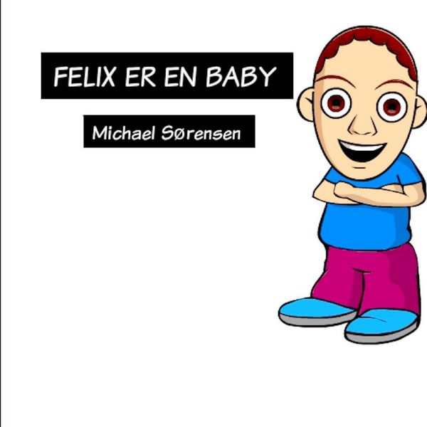 Produktbild: Felix Er En Baby