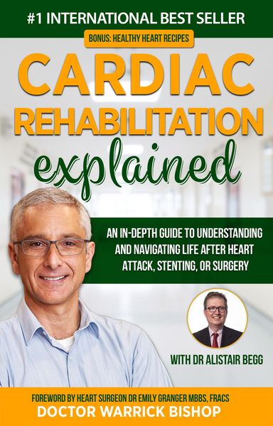 Produktbild: Cardiac Rehabilitation Explained: An in-Depth Guide to Understanding and Navigating Life after Heart Attack, Stenting, or Surgery
