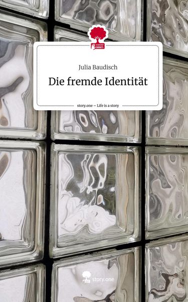 Produktbild: Die fremde Identit&auml;t. Life is a Story - story.one