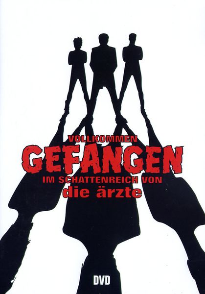 Die Ärzte - Vollkommen gefangen im Schattenreich von Die Ärzte