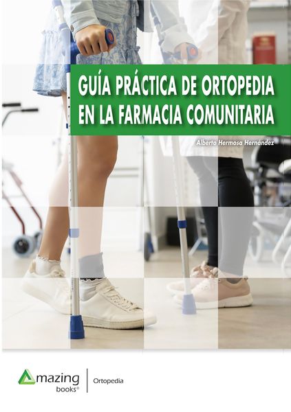 Produktbild: Gu&iacute;a Pr&aacute;ctica De Ortopedia En La Farmacia Comunitaria