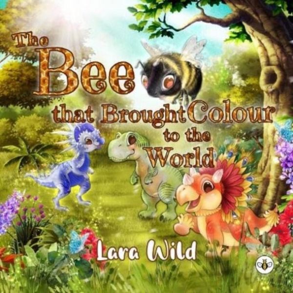 Produktbild: The Bee that Brought Colour to the World