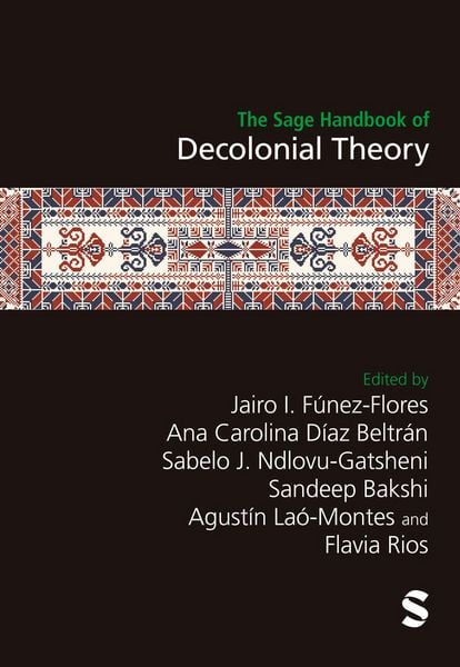 Produktbild: The Sage Handbook of Decolonial Theory