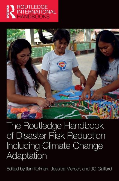 Produktbild: The Routledge Handbook of Disaster Risk Reduction Including Climate Change Adaptation