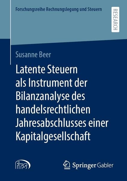 Produktbild: Latente Steuern als Instrument der Bilanzanalyse des handelsrechtlichen Jahresabschlusses einer Kapitalgesellschaft