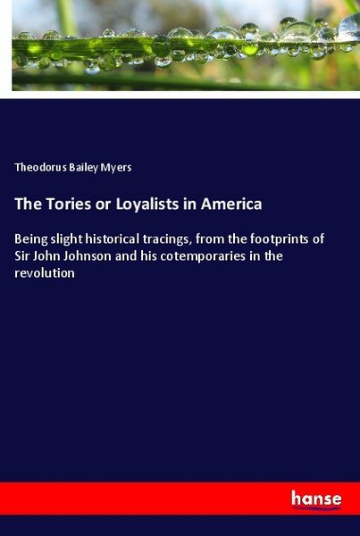 Produktbild: The Tories or Loyalists in America