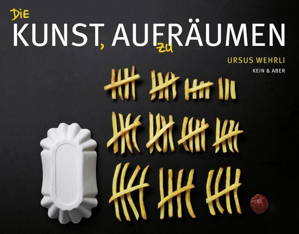 Die Kunst, aufzuräumen, Gebundene Ausgabe von Ursus Wehrli, Kein & Aber