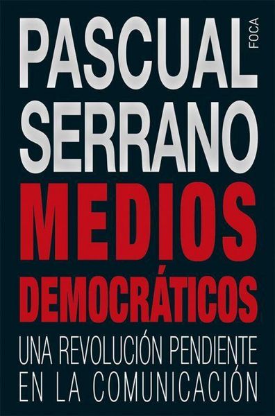 Produktbild: Medios democr&aacute;ticos : una revoluci&oacute;n pendiente en la comunicaci&oacute;n