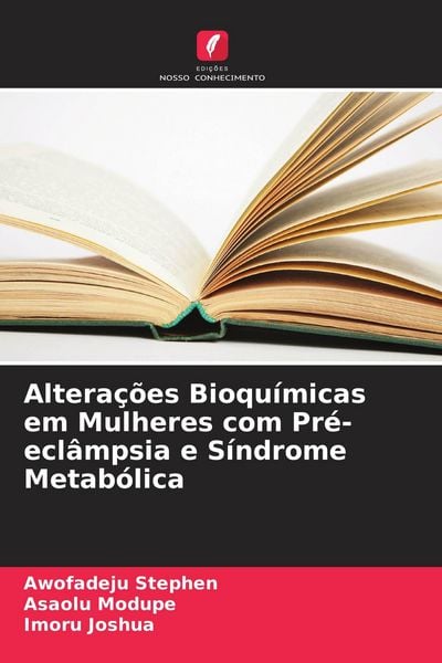 Produktbild: Altera&ccedil;&otilde;es Bioqu&iacute;micas em Mulheres com Pr&eacute;-ecl&acirc;mpsia e S&iacute;ndrome Metab&oacute;lica