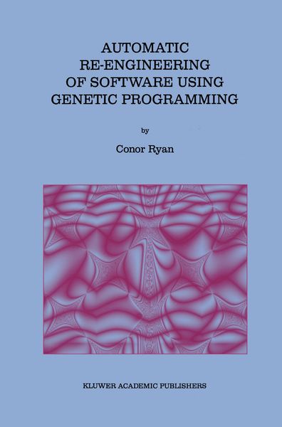 Produktbild: Automatic Re-engineering of Software Using Genetic Programming