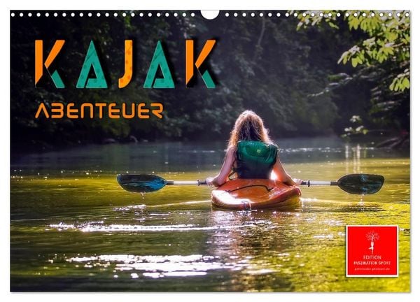 Kajak Abenteuer (Wandkalender 2026 DIN A3 quer), CALVENDO Monatskalender