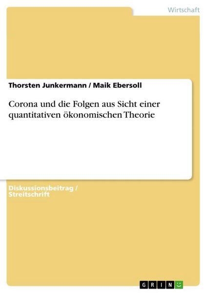 Produktbild: Corona und die Folgen aus Sicht einer quantitativen &ouml;konomischen Theorie